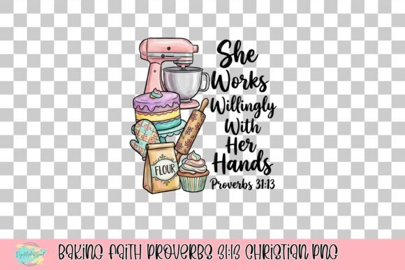 Baking Faith Proverbs 31:13 Christian PNG for Your Projects
