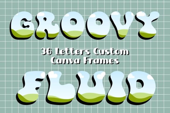 Custom Canva Frames Groovy Fluid Font: Creative Design Guide