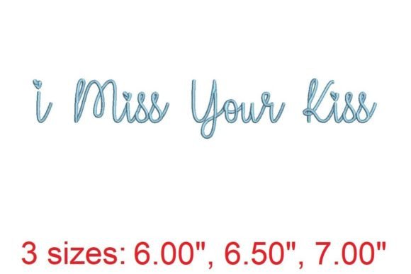I Miss Your Kiss Embroidery Font: Heartfelt Lettering for Your Projects