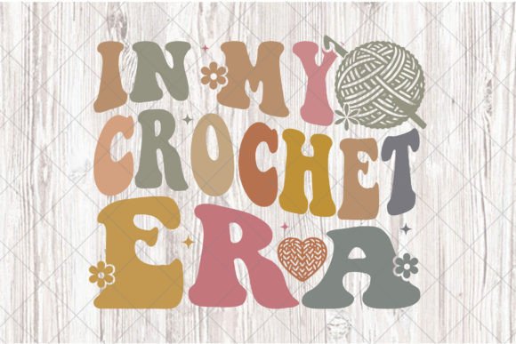 In My Crochet Era SVG: A Crafter's Font