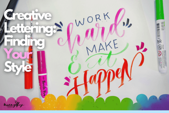 Unleashing Your Creative Voice with Hand Lettering